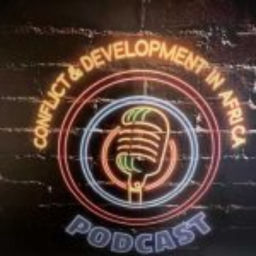 Podcast thumbnail for Conflict & Development in Africa Podcast