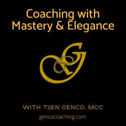 Podcast thumbnail for Coaching with Mastery and Elegance with Tijen Genco