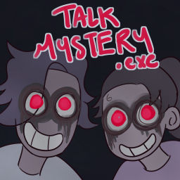 Podcast thumbnail for TALK MYSTERY
