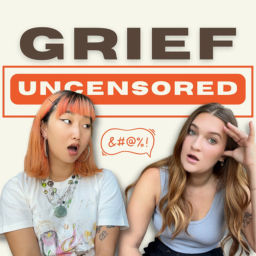 Podcast thumbnail for Grief Uncensored Podcast
