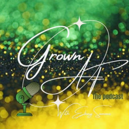Podcast thumbnail for Grown Af