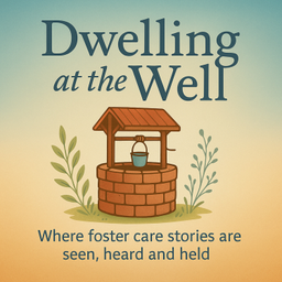 Podcast thumbnail for Dwelling at the Well