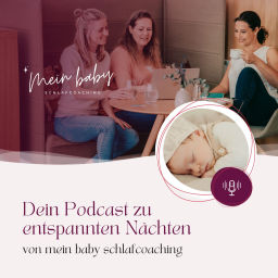 Podcast thumbnail for Dein Babyschlaf-Podcast zu entspannten Nächten