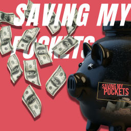Podcast thumbnail for Saving My Pockets