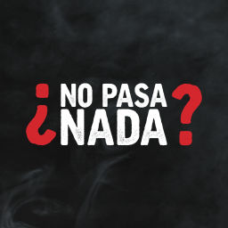 Podcast thumbnail for ¿No Pasa Nada?
