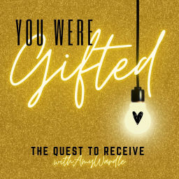 Podcast thumbnail for You Were Gifted: The Quest to Receive