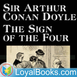 Podcast thumbnail for The Sign of the Four by Sir Arthur Conan Doyle