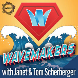 Podcast thumbnail for Wavemakers with Janet and Tom Scherberger