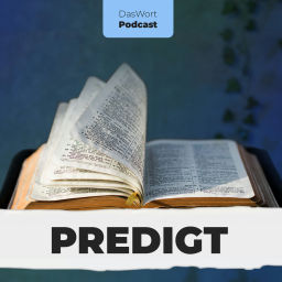Podcast thumbnail for DasWort - Predigten