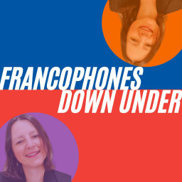 Podcast thumbnail for Francophones Down Under - Education bilingue