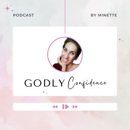 Podcast thumbnail for Godly Confidence Podcast