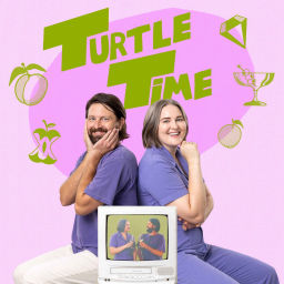 Podcast thumbnail for Turtle Time