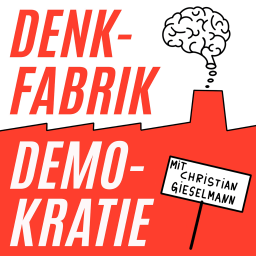 Podcast thumbnail for Denkfabrik Demokratie - Der Podcast für Demokratie Entwicklung
