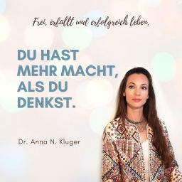 Podcast thumbnail for Du hast mehr Macht, als du denkst. Frei, erfüllt und erfolgreich leben.