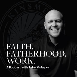 Podcast thumbnail for Faith Fatherhood Work