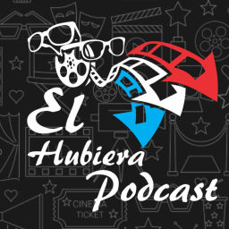 Podcast thumbnail for El Hubiera Podcast