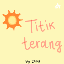 Podcast thumbnail for Titik Terang