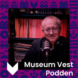 Podcast thumbnail for Museum Vest podden