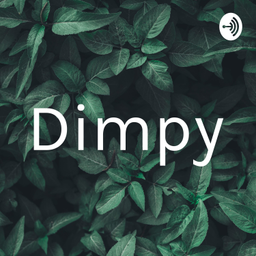 Podcast thumbnail for Dimpy