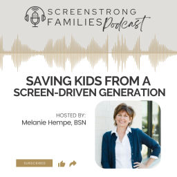 Podcast thumbnail for ScreenStrong Families