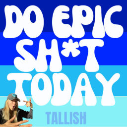 Podcast thumbnail for Do Epic Shit Today Podcast