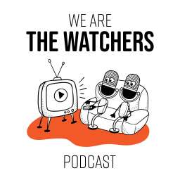 Podcast thumbnail for We Are The Watchers