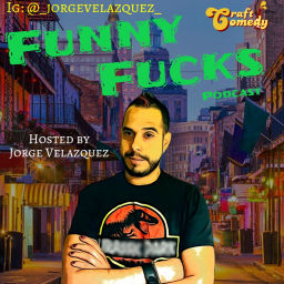 Podcast thumbnail for Funny Fucks