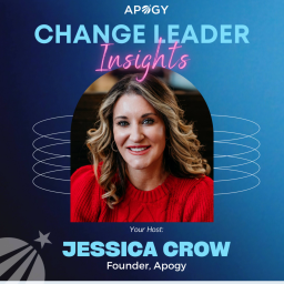 Podcast thumbnail for Change Leader Insights