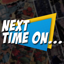 Podcast thumbnail for Next Time On...