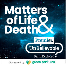 Podcast thumbnail for Matters of Life and Death