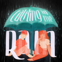 Podcast thumbnail for Talking in the Rain