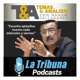 Podcast thumbnail for Temas y Análisis con Nahúm Valladares