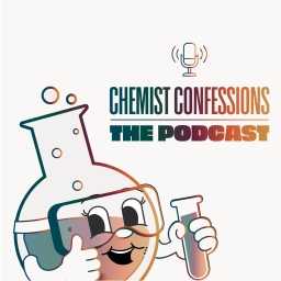 Podcast thumbnail for Chemist Confessions