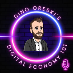 Podcast thumbnail for Dino Oreski's podcast - Digital Economy 101