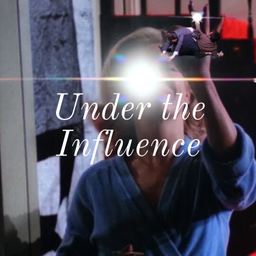 Podcast thumbnail for Under the Influence