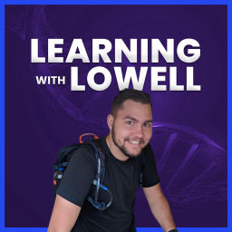 Podcast thumbnail for Learning With Lowell