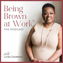 Podcast thumbnail for Being Brown at Work