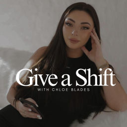 Podcast thumbnail for Give A Shift