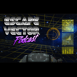 Podcast thumbnail for Escape Vector Podcast