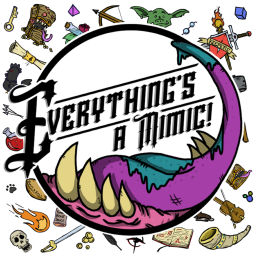 Podcast thumbnail for Everything's A Mimic!