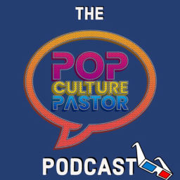 Podcast thumbnail for Pop Culture Pastor