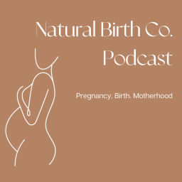 Podcast thumbnail for Natural Birth Co. Podcast