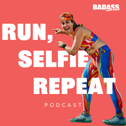 Podcast thumbnail for Run, Selfie, Repeat