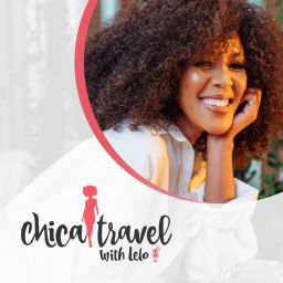 Podcast thumbnail for Chica Travel with Lelo