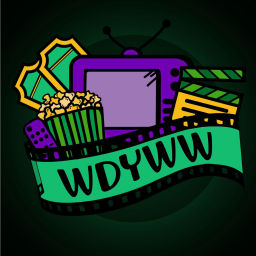 Podcast thumbnail for What Do You Wanna Watch?