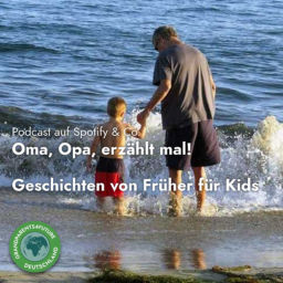 Podcast thumbnail for „Oma, Opa erzählt mal!“ Großeltern für die Zukunft ( GP4F)