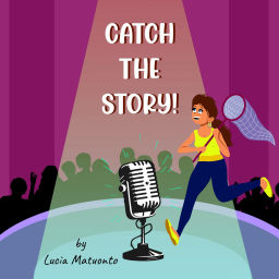 Podcast thumbnail for Catch The Story!