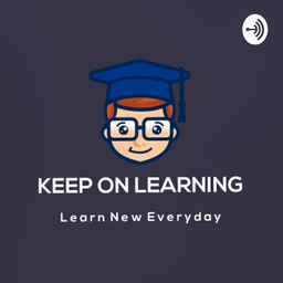 Podcast thumbnail for Keep On Learning