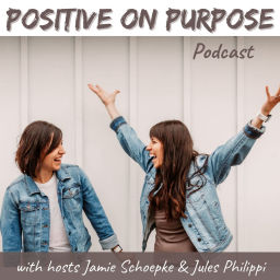 Podcast thumbnail for Positive On Purpose