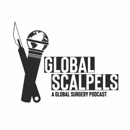 Podcast thumbnail for Global Scalpels: A Global Surgery Podcast